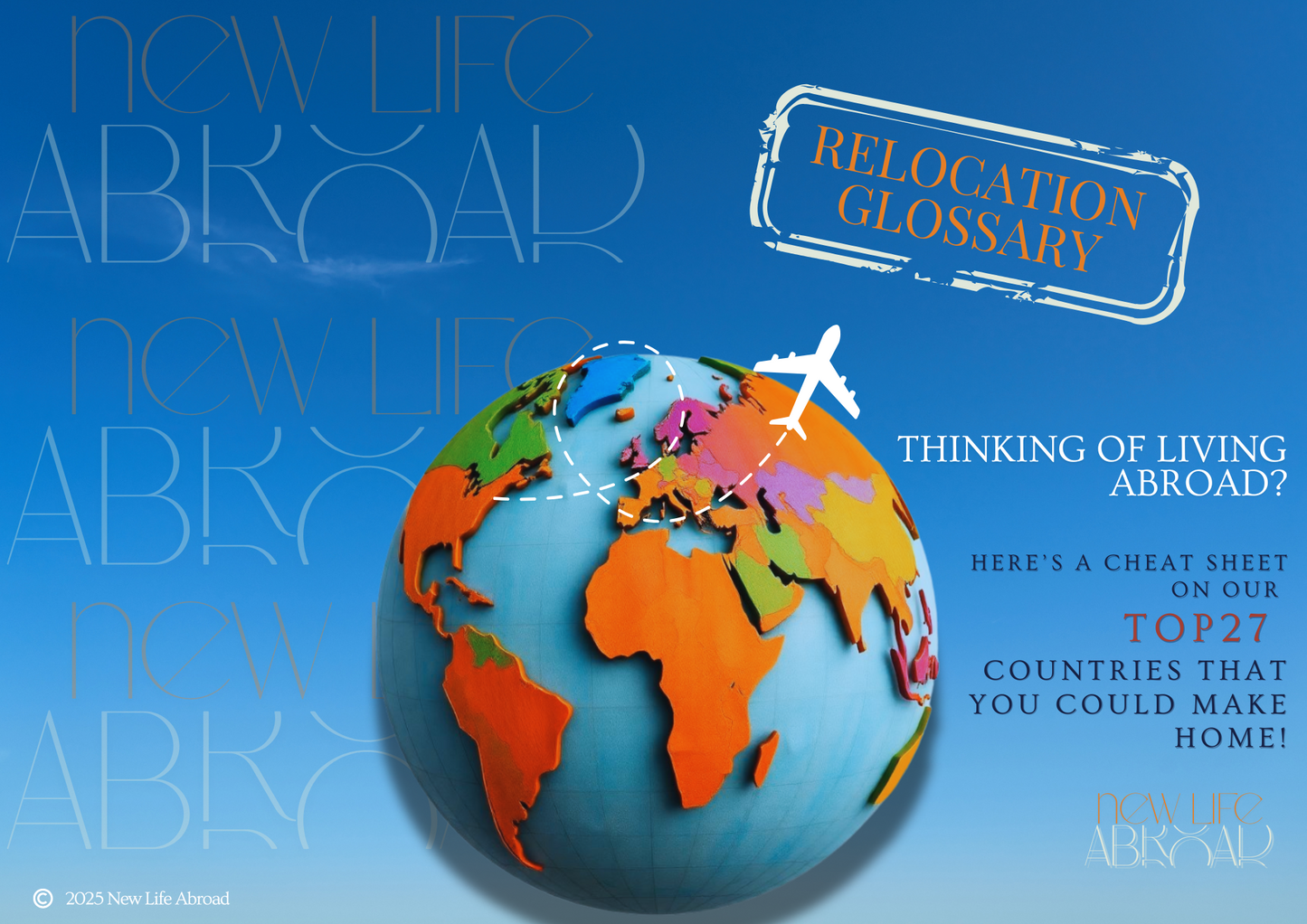 Sharing Answers to Your Biggest Concerns in This 27-Country Relocation Glossary